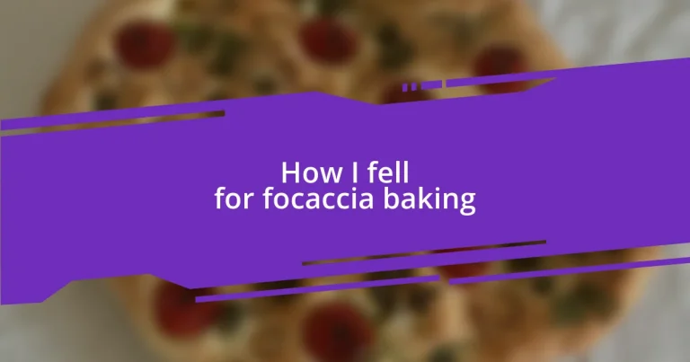 How I fell for focaccia baking