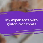 My experience with gluten-free treats
