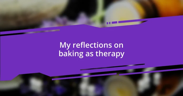 My reflections on baking as therapy