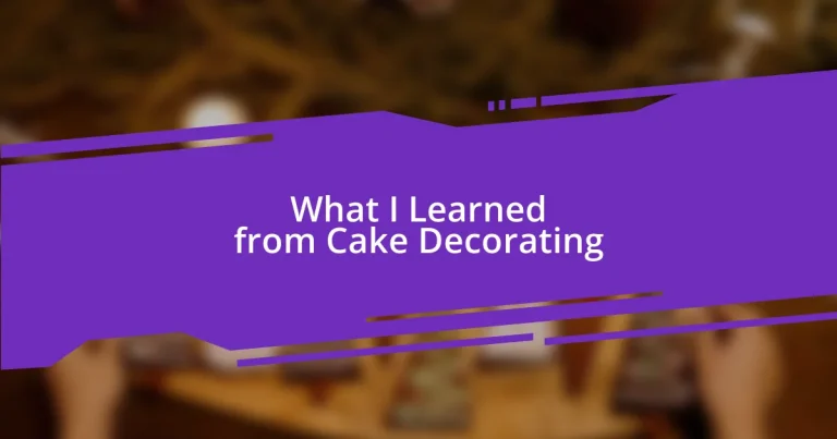 What I Learned from Cake Decorating