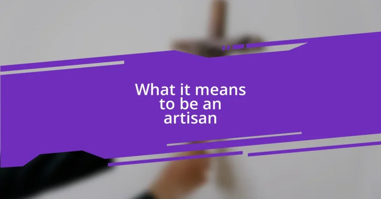 What it means to be an artisan